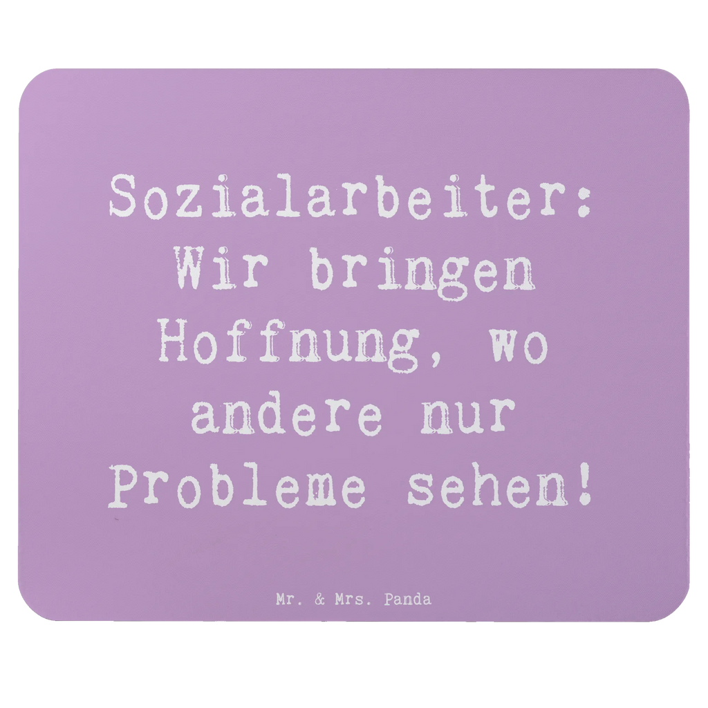 Mouse mat Saying Sozialarbeiter: Wir bringen Hoffnung, wo andere nur Probleme sehen! Mauspad, Mousepad, Mausunterlage, Arbeitszimmer, Büroausstattung, Computer zubehör, PC Zubehör, Einzigartiges Mauspad, Designer Mauspad, Mauspad Büro, Beruf, Ausbildung, Jubiläum, Abschied, Rente, Kollege, Kollegin, Geschenk, Schenken, Arbeitskollege, Mitarbeiter, Firma, Danke, Dankeschön