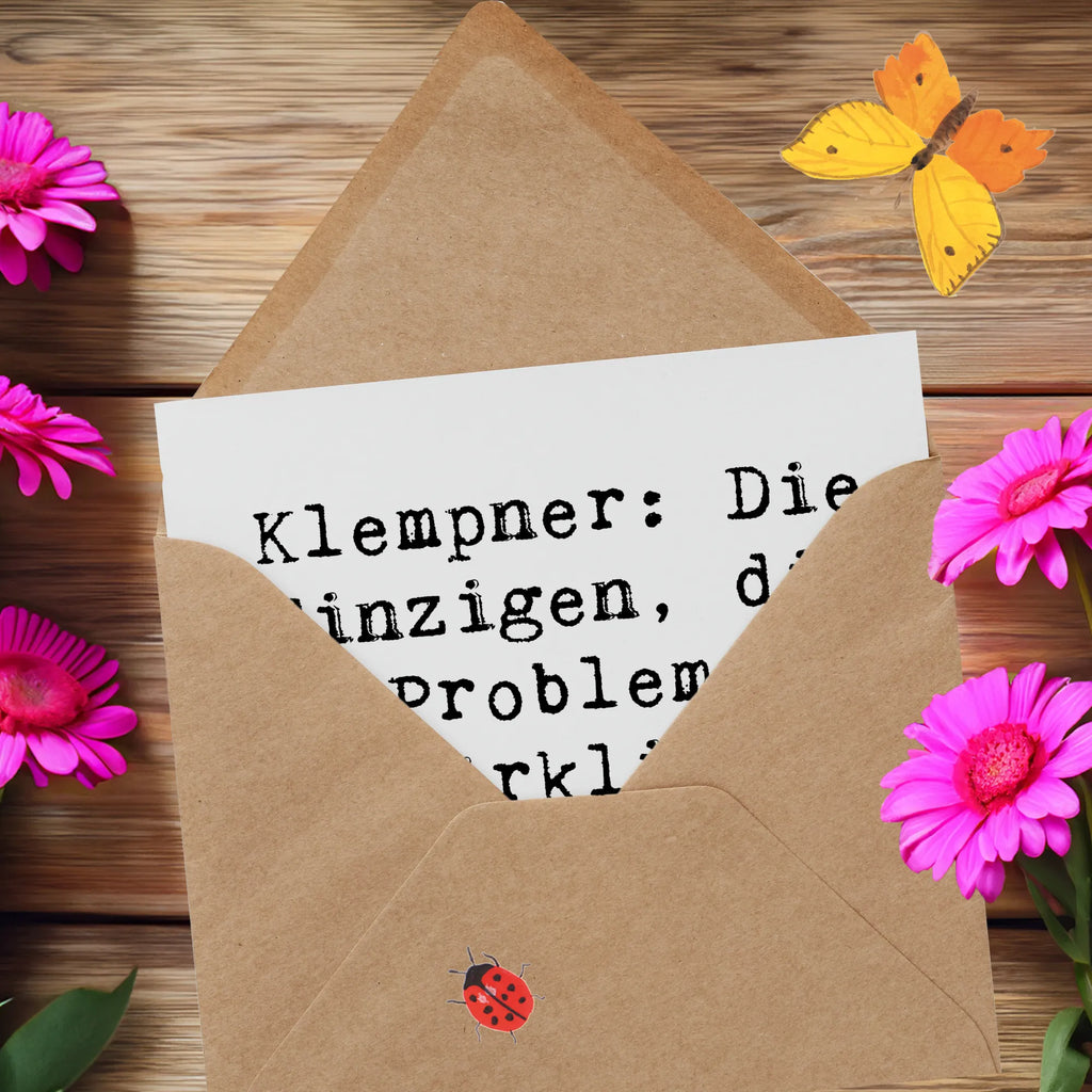 Deluxe Karte Spruch Klempner Experten Grußkarte, Hochwertige Grußkarte, Geburtstagskarte, Karte, Hochwertige Klappkarte, Glückwunschkarte, Einladungskarte, Hochzeitskarte, Klappkarte, Beruf, Ausbildung, Jubiläum, Abschied, Rente, Kollege, Kollegin, Geschenk, Schenken, Arbeitskollege, Mitarbeiter, Firma, Danke, Dankeschön