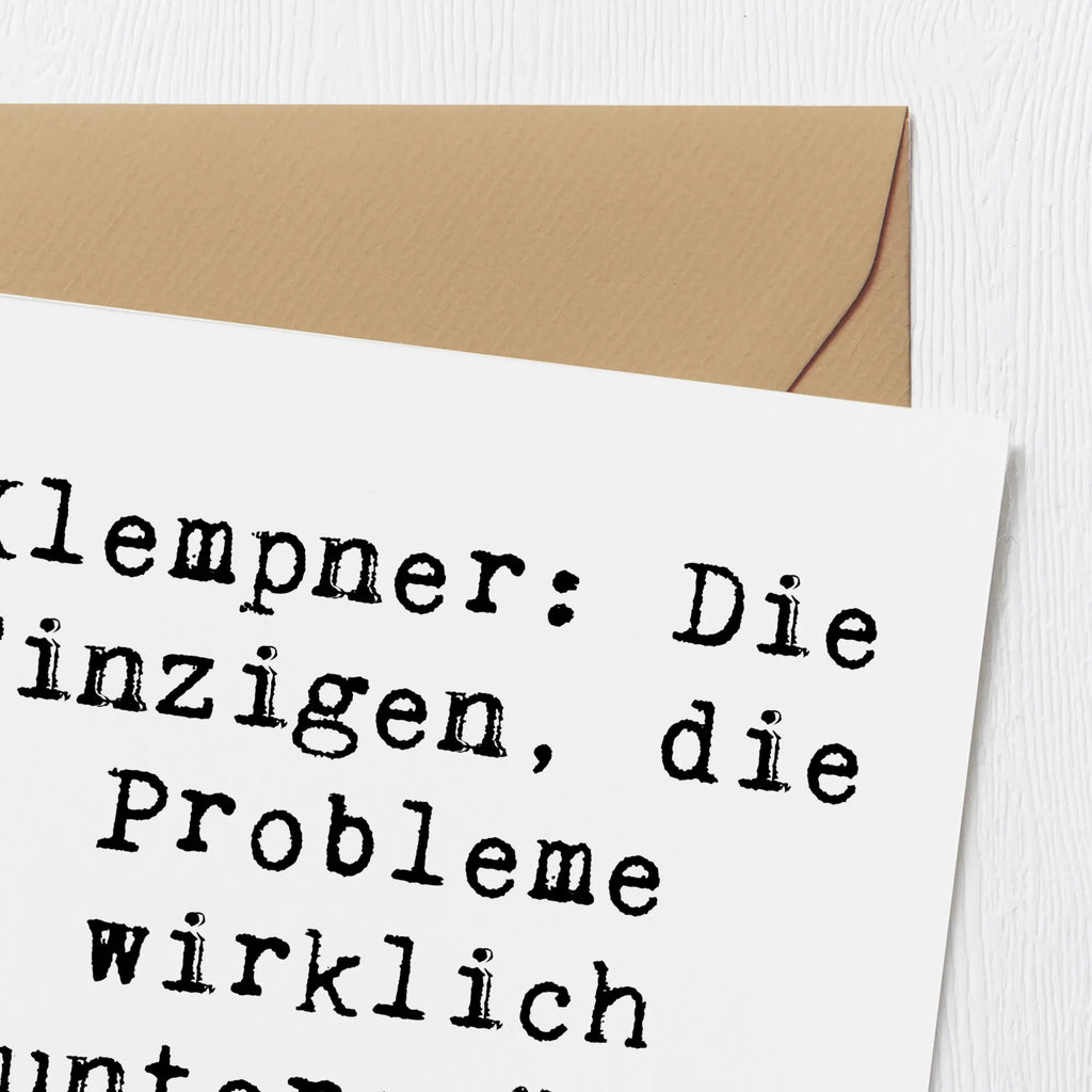 Deluxe Karte Spruch Klempner Experten Grußkarte, Hochwertige Grußkarte, Geburtstagskarte, Karte, Hochwertige Klappkarte, Glückwunschkarte, Einladungskarte, Hochzeitskarte, Klappkarte, Beruf, Ausbildung, Jubiläum, Abschied, Rente, Kollege, Kollegin, Geschenk, Schenken, Arbeitskollege, Mitarbeiter, Firma, Danke, Dankeschön