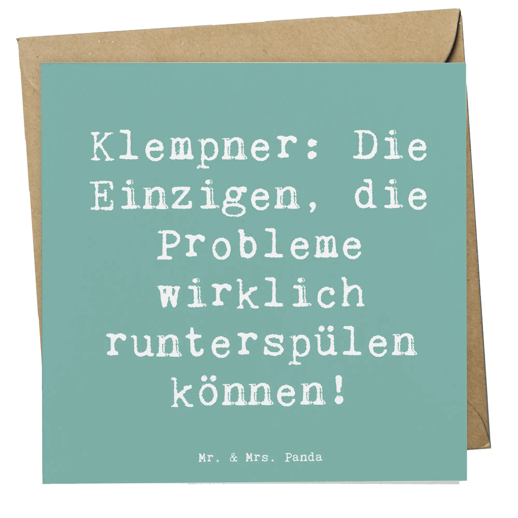 Deluxe Karte Spruch Klempner Experten Grußkarte, Hochwertige Grußkarte, Geburtstagskarte, Karte, Hochwertige Klappkarte, Glückwunschkarte, Einladungskarte, Hochzeitskarte, Klappkarte, Beruf, Ausbildung, Jubiläum, Abschied, Rente, Kollege, Kollegin, Geschenk, Schenken, Arbeitskollege, Mitarbeiter, Firma, Danke, Dankeschön