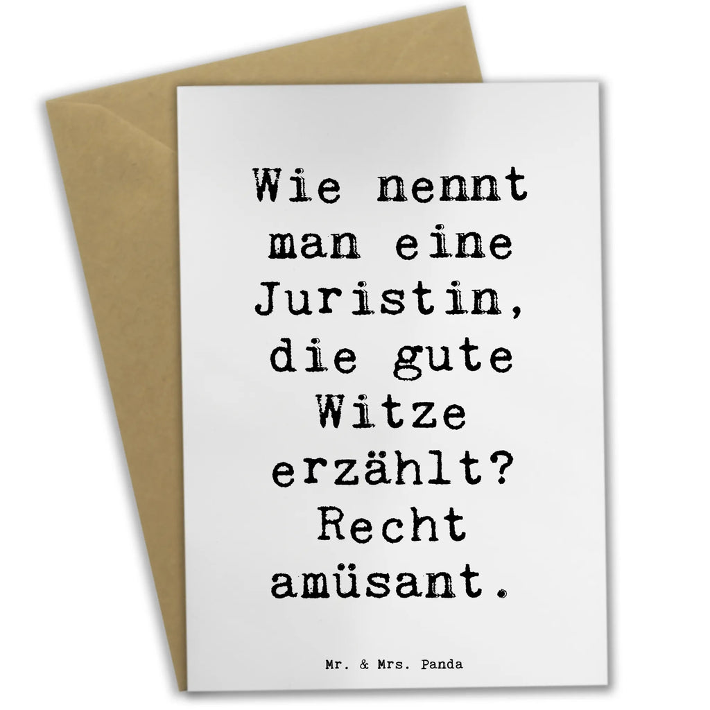 Greetings card Saying Wie nennt man eine Juristin, die gute Witze erzählt? Recht amüsant. Hochzeitskarte, Karte, Geburtstagskarte, Klappkarte, Einladungskarte, Grußkarte, Glückwunschkarte, Ansichtskarten, Beruf, Ausbildung, Jubiläum, Abschied, Rente, Kollege, Kollegin, Geschenk, Schenken, Arbeitskollege, Mitarbeiter, Firma, Danke, Dankeschön