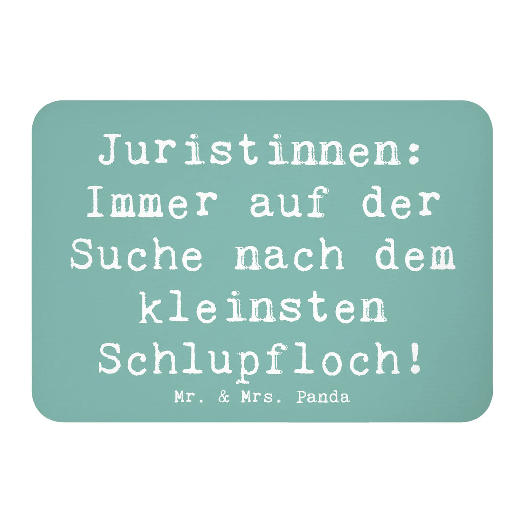 Magnet Saying Juristinnen: Immer auf der Suche nach dem kleinsten Schlupfloch! Dekomagnet, Kühlschrankmagnet, Notiz Magnet, Kühlschrank Dekoration, Pinnwandmagnet, Motivmagnete, Whiteboard Magnet, Souvenir Magnet, Beruf, Ausbildung, Jubiläum, Abschied, Rente, Kollege, Kollegin, Geschenk, Schenken, Arbeitskollege, Mitarbeiter, Firma, Danke, Dankeschön