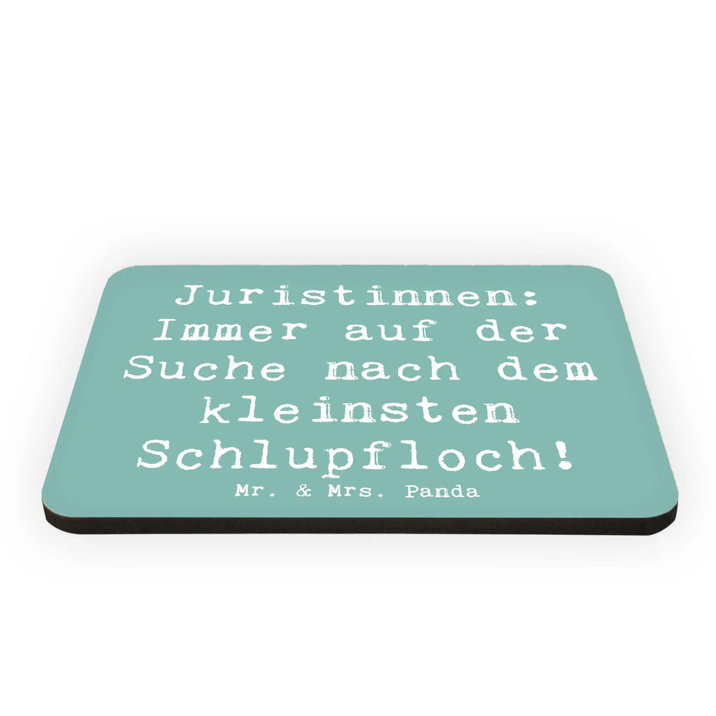Magnet Saying Juristinnen: Immer auf der Suche nach dem kleinsten Schlupfloch! Dekomagnet, Kühlschrankmagnet, Notiz Magnet, Kühlschrank Dekoration, Pinnwandmagnet, Motivmagnete, Whiteboard Magnet, Souvenir Magnet, Beruf, Ausbildung, Jubiläum, Abschied, Rente, Kollege, Kollegin, Geschenk, Schenken, Arbeitskollege, Mitarbeiter, Firma, Danke, Dankeschön