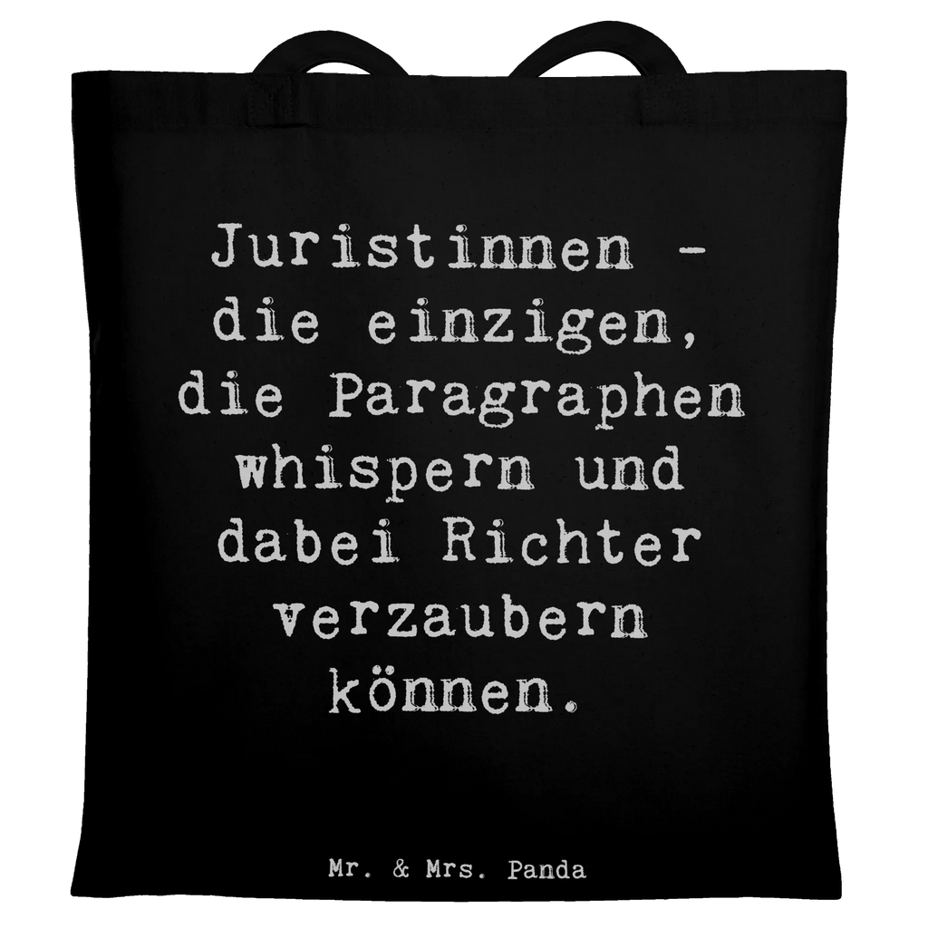 Tote bag Saying Juristinnen - die einzigen, die Paragraphen whispern und dabei Richter verzaubern können. Beuteltasche, Beutel, Einkaufstasche, Jutebeutel, Stoffbeutel, Tasche, Shopper, Umhängetasche, Strandtasche, Schultertasche, Stofftasche, Tragetasche, Badetasche, Jutetasche, Einkaufstüte, Laptoptasche, Beruf, Ausbildung, Jubiläum, Abschied, Rente, Kollege, Kollegin, Geschenk, Schenken, Arbeitskollege, Mitarbeiter, Firma, Danke, Dankeschön