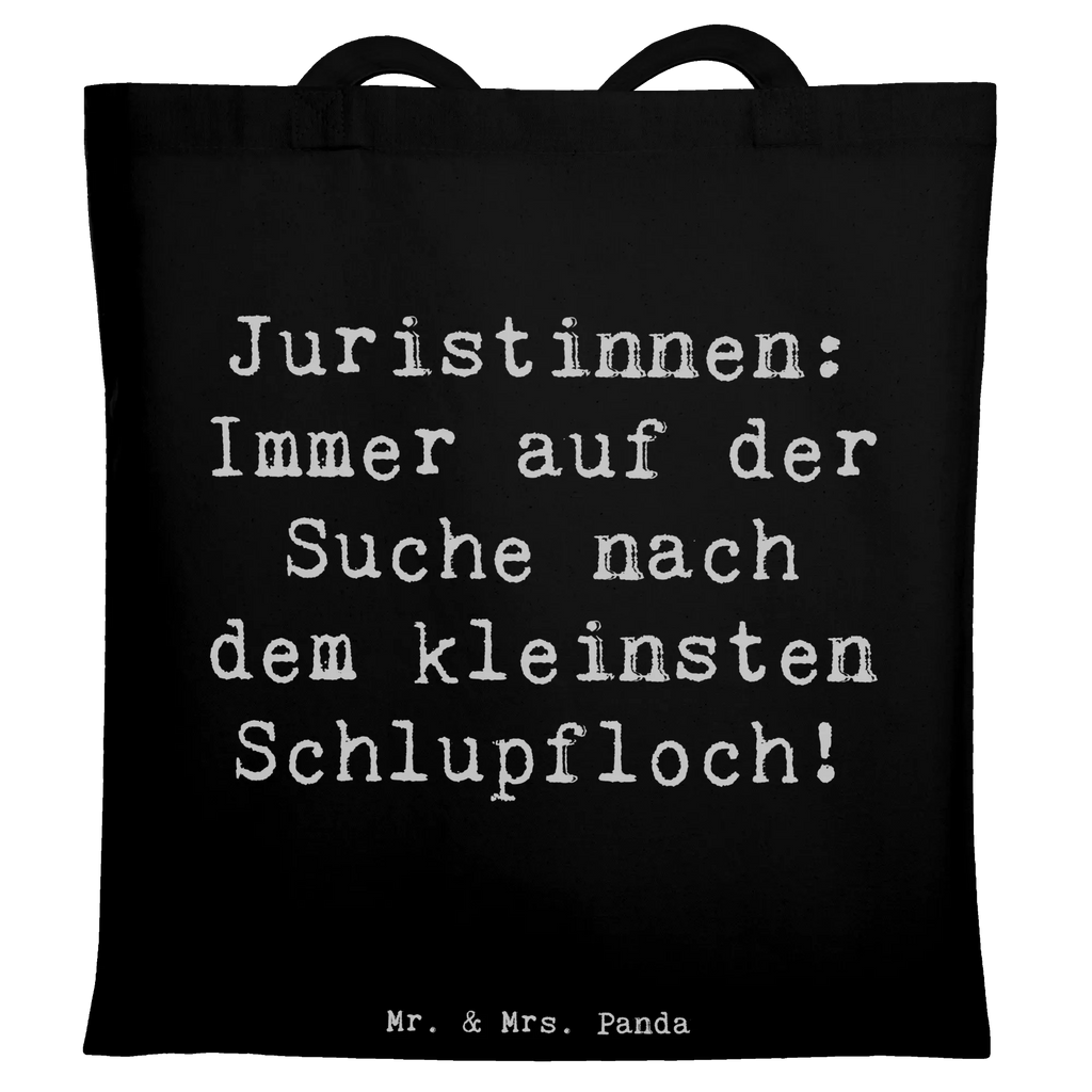 Tragetasche Spruch Juristin Schlupfloch Beutel, Einkaufstasche, Schultertasche, Strandtasche, Shopper, Laptoptasche, Tragetasche, Umhängetasche, Einkaufstüte, Jutebeutel, Badetasche, Jutetasche, Tasche, Stofftasche, Beuteltasche, Stoffbeutel, Beruf, Ausbildung, Jubiläum, Abschied, Rente, Kollege, Kollegin, Geschenk, Schenken, Arbeitskollege, Mitarbeiter, Firma, Danke, Dankeschön