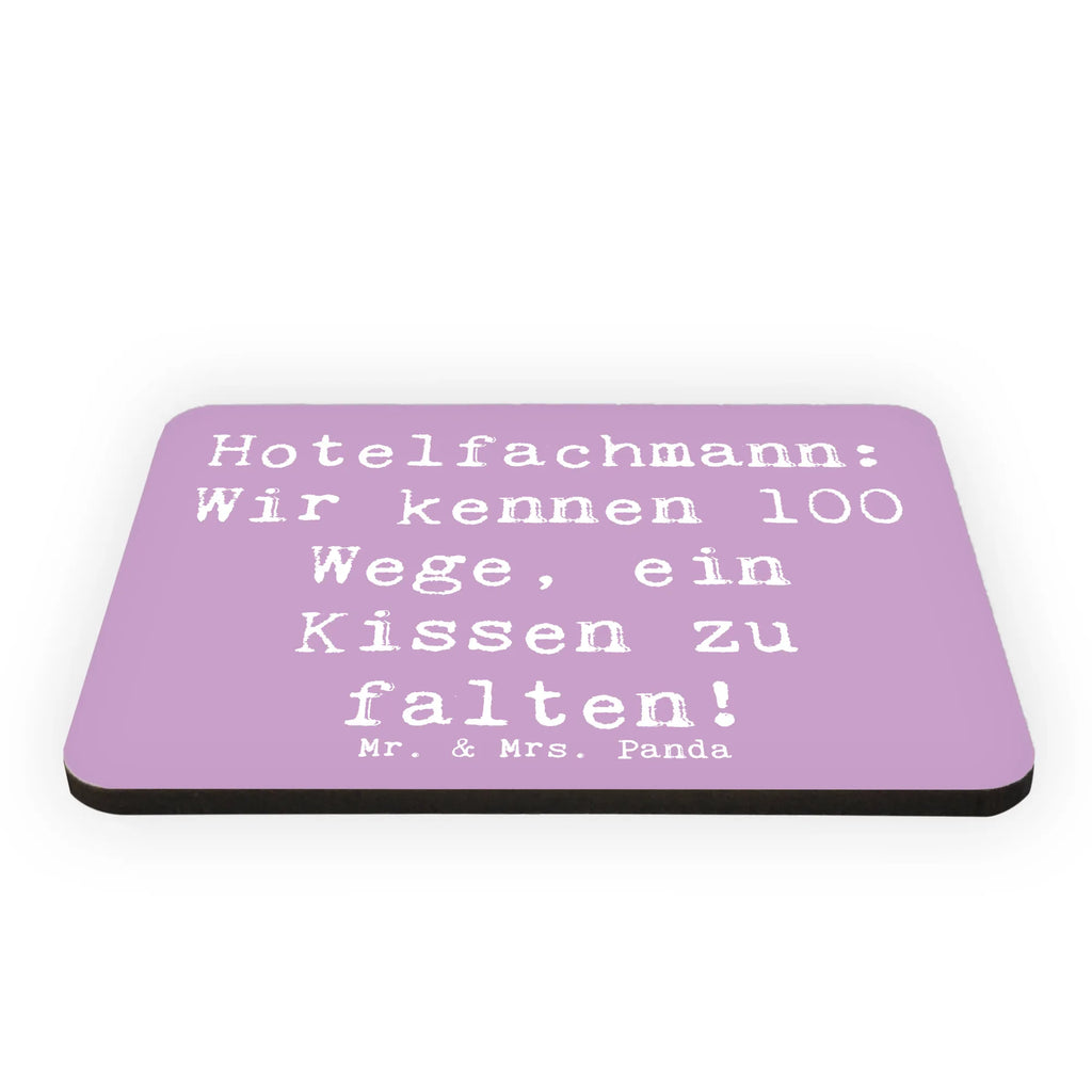 Magnet Spruch Hotelfachmann: Wir kennen 100 Wege, ein Kissen zu falten! Notiz Magnet, Kühlschrank Dekoration, Whiteboard Magnet, Souvenir Magnet, Kühlschrankmagnet, Motivmagnete, Dekomagnet, Pinnwandmagnet, Beruf, Ausbildung, Jubiläum, Abschied, Rente, Kollege, Kollegin, Geschenk, Schenken, Arbeitskollege, Mitarbeiter, Firma, Danke, Dankeschön