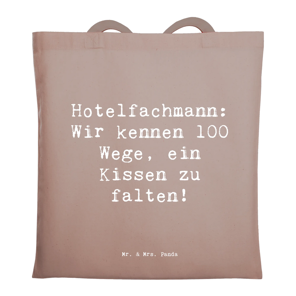 Tragetasche Spruch Hotelfachmann: Wir kennen 100 Wege, ein Kissen zu falten! Beuteltasche, Beutel, Einkaufstasche, Jutebeutel, Stoffbeutel, Tasche, Shopper, Umhängetasche, Strandtasche, Schultertasche, Stofftasche, Tragetasche, Badetasche, Jutetasche, Einkaufstüte, Laptoptasche, Beruf, Ausbildung, Jubiläum, Abschied, Rente, Kollege, Kollegin, Geschenk, Schenken, Arbeitskollege, Mitarbeiter, Firma, Danke, Dankeschön