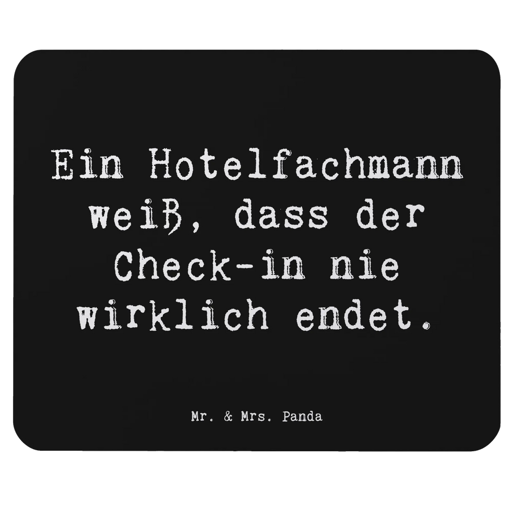 Mauspad Spruch Ein Hotelfachmann weiß, dass der Check-in nie wirklich endet. Einzigartiges Mauspad, PC Zubehör, Mausunterlage, Mousepad, Arbeitszimmer, Mauspad Büro, Designer Mauspad, Mauspad, Computer zubehör, Büroausstattung, Beruf, Ausbildung, Jubiläum, Abschied, Rente, Kollege, Kollegin, Geschenk, Schenken, Arbeitskollege, Mitarbeiter, Firma, Danke, Dankeschön