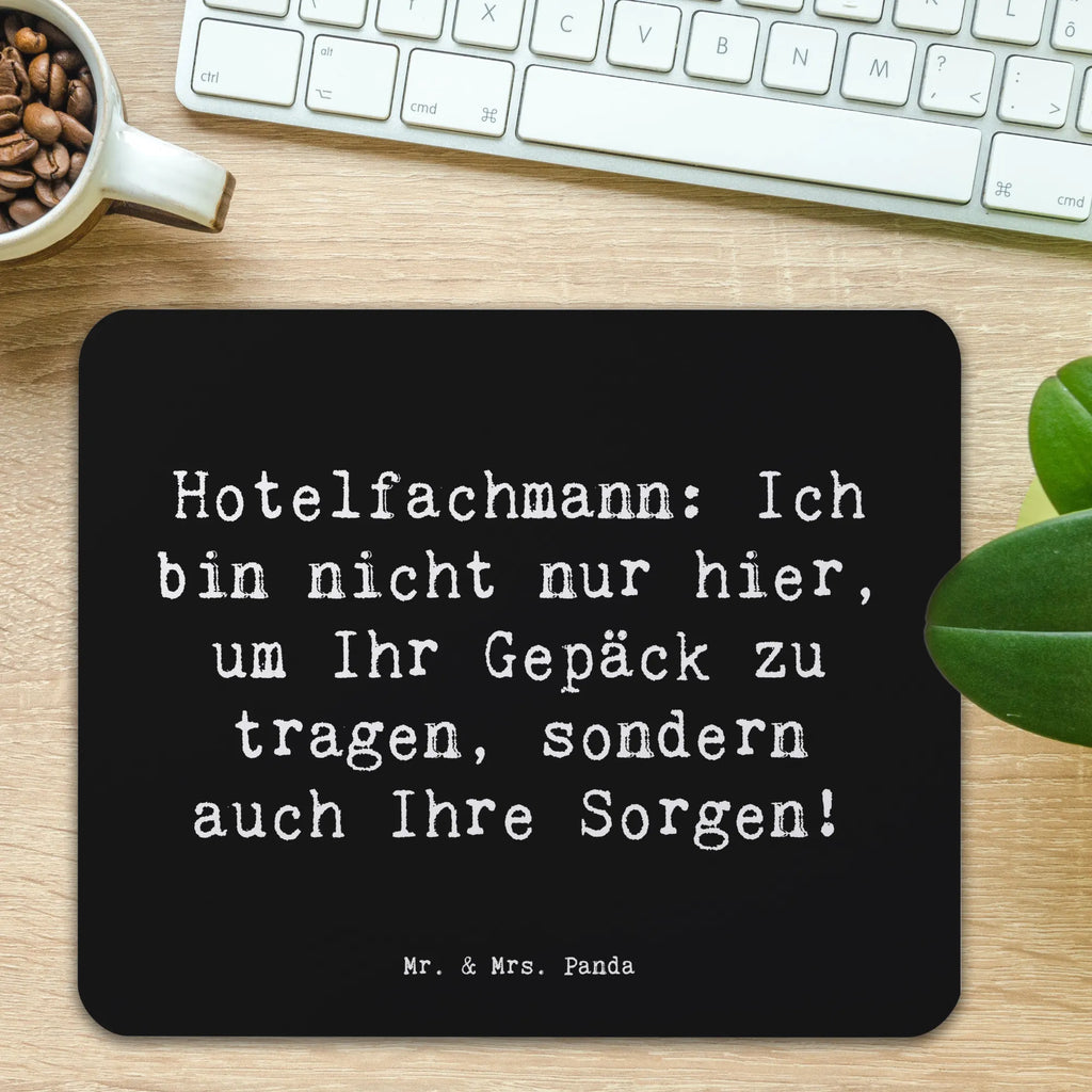Mauspad Spruch Hotelfachmann: Ich bin nicht nur hier, um Ihr Gepäck zu tragen, sondern auch Ihre Sorgen! Mauspad Büro, Arbeitszimmer, Mauspad, Mausunterlage, PC Zubehör, Einzigartiges Mauspad, Computer zubehör, Mousepad, Designer Mauspad, Büroausstattung, Beruf, Ausbildung, Jubiläum, Abschied, Rente, Kollege, Kollegin, Geschenk, Schenken, Arbeitskollege, Mitarbeiter, Firma, Danke, Dankeschön