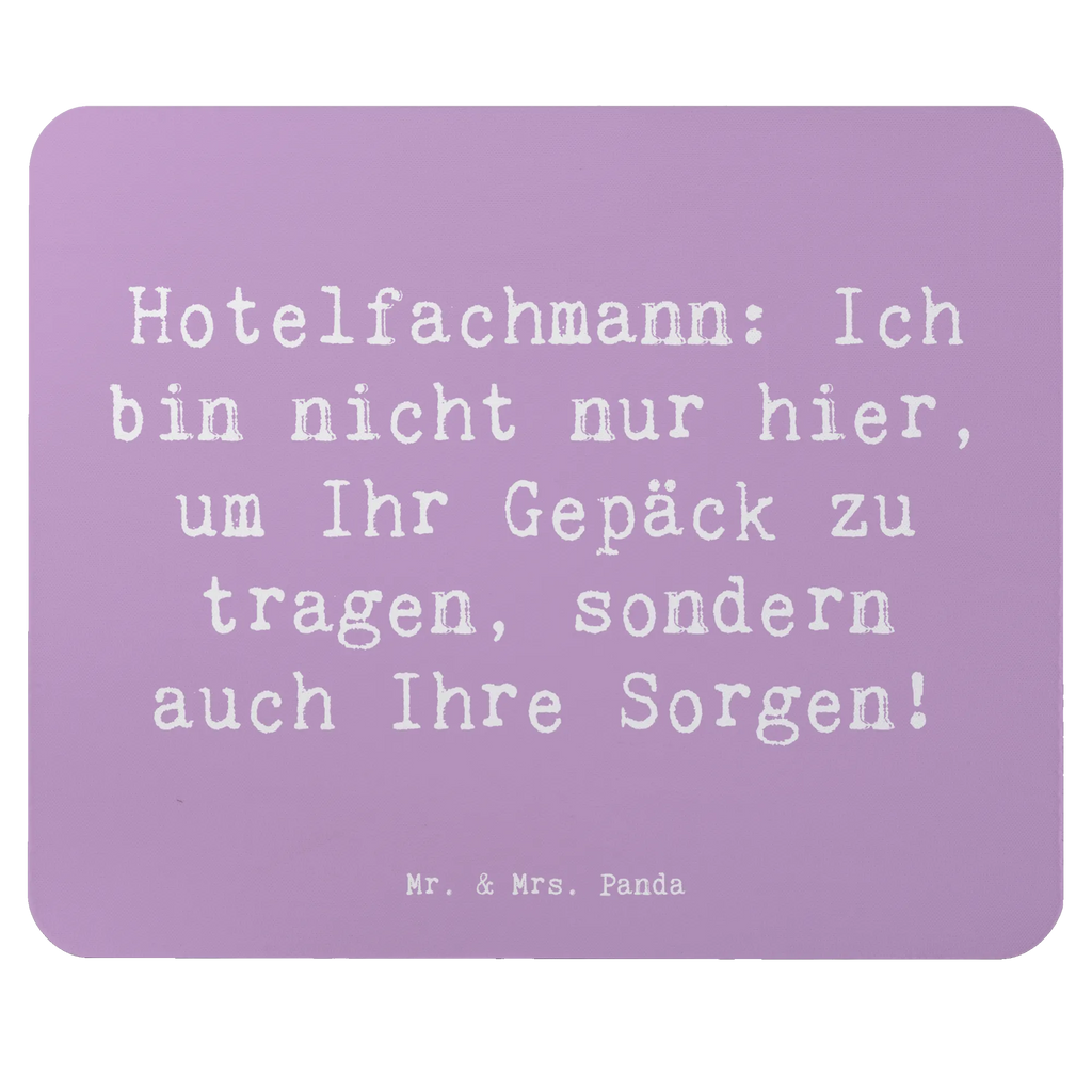 Mauspad Spruch Hotelfachmann: Ich bin nicht nur hier, um Ihr Gepäck zu tragen, sondern auch Ihre Sorgen! Mauspad Büro, Arbeitszimmer, Mauspad, Mausunterlage, PC Zubehör, Einzigartiges Mauspad, Computer zubehör, Mousepad, Designer Mauspad, Büroausstattung, Beruf, Ausbildung, Jubiläum, Abschied, Rente, Kollege, Kollegin, Geschenk, Schenken, Arbeitskollege, Mitarbeiter, Firma, Danke, Dankeschön