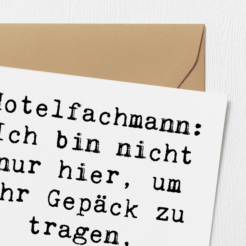 Deluxe Karte Spruch Hotelfachmann: Ich bin nicht nur hier, um Ihr Gepäck zu tragen, sondern auch Ihre Sorgen! Geburtstagskarte, Einladungskarte, Hochwertige Grußkarte, Karte, Klappkarte, Hochwertige Klappkarte, Hochzeitskarte, Glückwunschkarte, Grußkarte, Beruf, Ausbildung, Jubiläum, Abschied, Rente, Kollege, Kollegin, Geschenk, Schenken, Arbeitskollege, Mitarbeiter, Firma, Danke, Dankeschön
