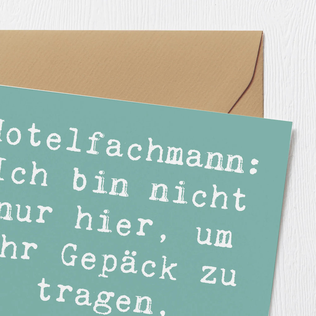 Deluxe Karte Spruch Hotelfachmann: Ich bin nicht nur hier, um Ihr Gepäck zu tragen, sondern auch Ihre Sorgen! Geburtstagskarte, Einladungskarte, Hochwertige Grußkarte, Karte, Klappkarte, Hochwertige Klappkarte, Hochzeitskarte, Glückwunschkarte, Grußkarte, Beruf, Ausbildung, Jubiläum, Abschied, Rente, Kollege, Kollegin, Geschenk, Schenken, Arbeitskollege, Mitarbeiter, Firma, Danke, Dankeschön