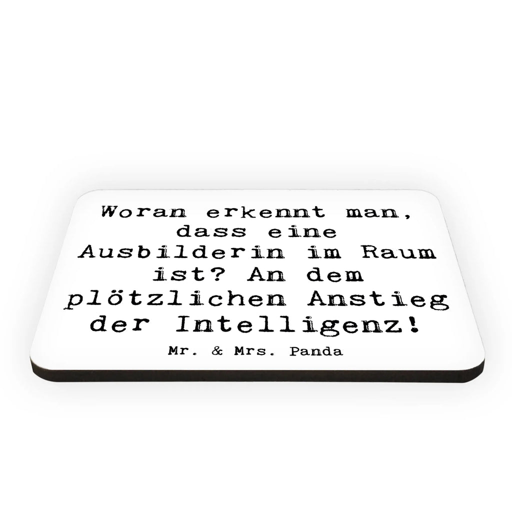 Magnet Spruch Woran erkennt man, dass eine Ausbilderin im Raum ist? An dem plötzlichen Anstieg der Intelligenz! Souvenir Magnet, Kühlschrank Dekoration, Motivmagnete, Kühlschrankmagnet, Dekomagnet, Pinnwandmagnet, Notiz Magnet, Whiteboard Magnet, Beruf, Ausbildung, Jubiläum, Abschied, Rente, Kollege, Kollegin, Geschenk, Schenken, Arbeitskollege, Mitarbeiter, Firma, Danke, Dankeschön