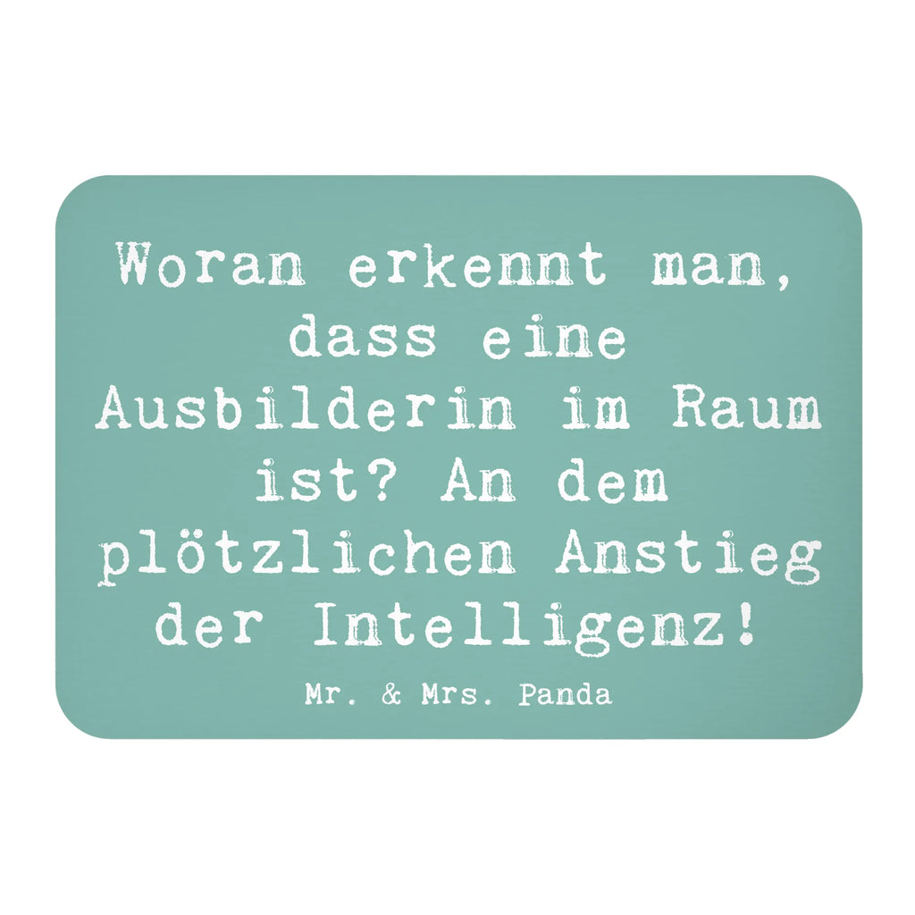 Magnet Spruch Woran erkennt man, dass eine Ausbilderin im Raum ist? An dem plötzlichen Anstieg der Intelligenz! Souvenir Magnet, Kühlschrank Dekoration, Motivmagnete, Kühlschrankmagnet, Dekomagnet, Pinnwandmagnet, Notiz Magnet, Whiteboard Magnet, Beruf, Ausbildung, Jubiläum, Abschied, Rente, Kollege, Kollegin, Geschenk, Schenken, Arbeitskollege, Mitarbeiter, Firma, Danke, Dankeschön