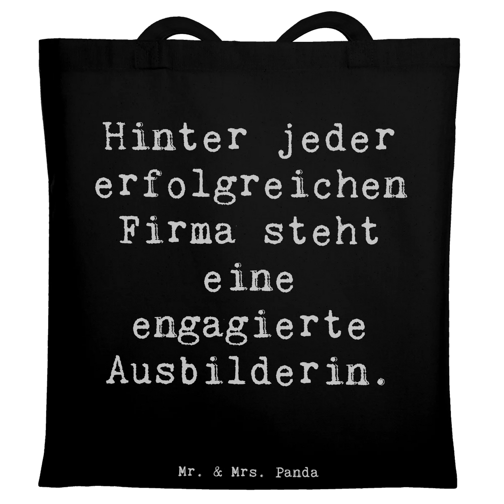 Tote bag Saying Hinter jeder erfolgreichen Firma steht eine engagierte Ausbilderin. Beuteltasche, Beutel, Einkaufstasche, Jutebeutel, Stoffbeutel, Tasche, Shopper, Umhängetasche, Strandtasche, Schultertasche, Stofftasche, Tragetasche, Badetasche, Jutetasche, Einkaufstüte, Laptoptasche, Beruf, Ausbildung, Jubiläum, Abschied, Rente, Kollege, Kollegin, Geschenk, Schenken, Arbeitskollege, Mitarbeiter, Firma, Danke, Dankeschön
