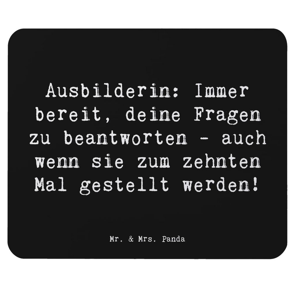 Mauspad Spruch Ausbilderin: Immer bereit, deine Fragen zu beantworten - auch wenn sie zum zehnten Mal gestellt werden! Arbeitszimmer, Computer, Mausmatte, Mousepad, Mauspad Büro, Computer zubehör, Büroausstattung, Schenken, Designer Mauspad, Laptop, Bürobedarf, Lernen, PC Zubehör, Mauspad, Mausunterlage, Einzigartiges Mauspad, Home Office, Geschenk, Jubiläum, Danke, Dankeschön, Beruf, Ausbildung, Abschied, Rente, Kollege, Kollegin, Arbeitskollege, Mitarbeiter, Firma