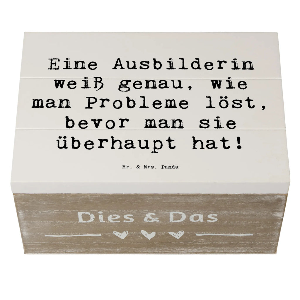 Holzkiste Spruch Eine Ausbilderin weiß genau, wie man Probleme löst, bevor man sie überhaupt hat! Schatzkiste, Erinnerungsbox, Holzkiste, Kiste, XXL, Erinnerungskiste, Geschenkdose, Schatulle, Truhe, Aufbewahrungsbox, Dekokiste, Geschenkbox, Beruf, Ausbildung, Jubiläum, Abschied, Rente, Kollege, Kollegin, Geschenk, Schenken, Arbeitskollege, Mitarbeiter, Firma, Danke, Dankeschön