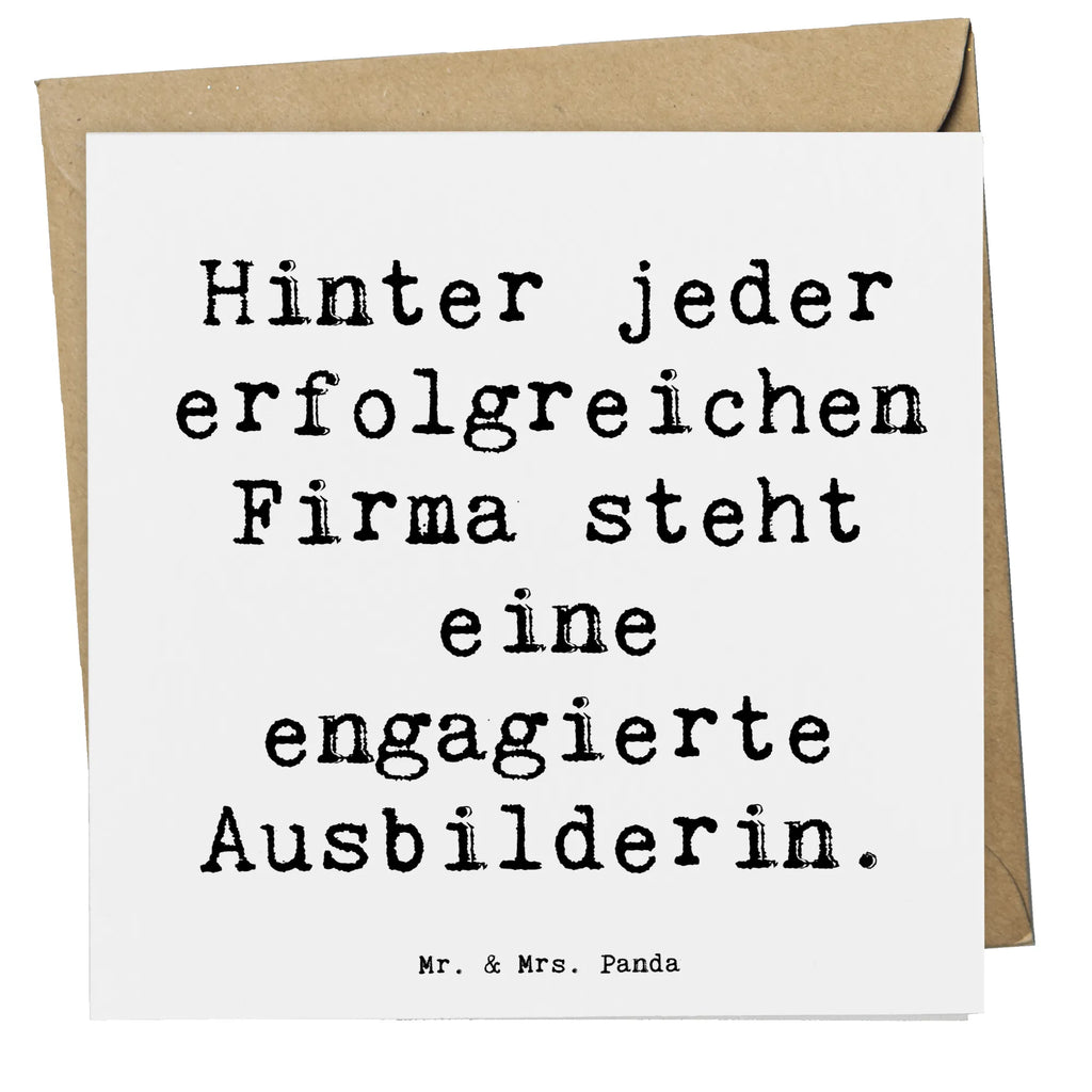 Deluxe Card Saying Hinter jeder erfolgreichen Firma steht eine engagierte Ausbilderin. Grußkarte, Einladungskarte, Klappkarte, Hochwertige Grußkarte, Karte, Glückwunschkarte, Hochzeitskarte, Hochwertige Klappkarte, Geburtstagskarte, Beruf, Ausbildung, Jubiläum, Abschied, Rente, Kollege, Kollegin, Geschenk, Schenken, Arbeitskollege, Mitarbeiter, Firma, Danke, Dankeschön