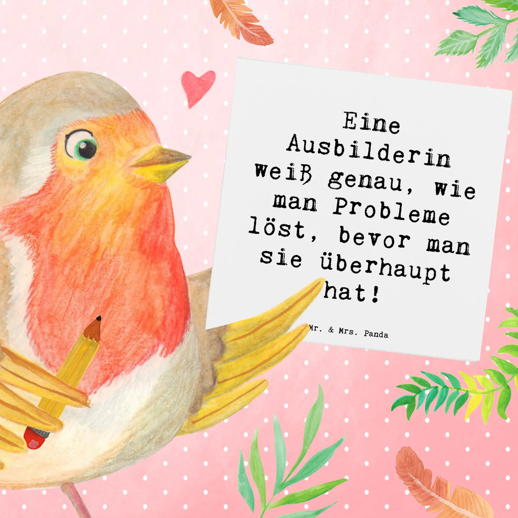 Deluxe Karte Spruch Eine Ausbilderin weiß genau, wie man Probleme löst, bevor man sie überhaupt hat! Glückwunschkarte, Klappkarte, Karte, Hochzeitskarte, Hochwertige Grußkarte, Hochwertige Klappkarte, Geburtstagskarte, Einladungskarte, Grußkarte, Beruf, Ausbildung, Jubiläum, Abschied, Rente, Kollege, Kollegin, Geschenk, Schenken, Arbeitskollege, Mitarbeiter, Firma, Danke, Dankeschön