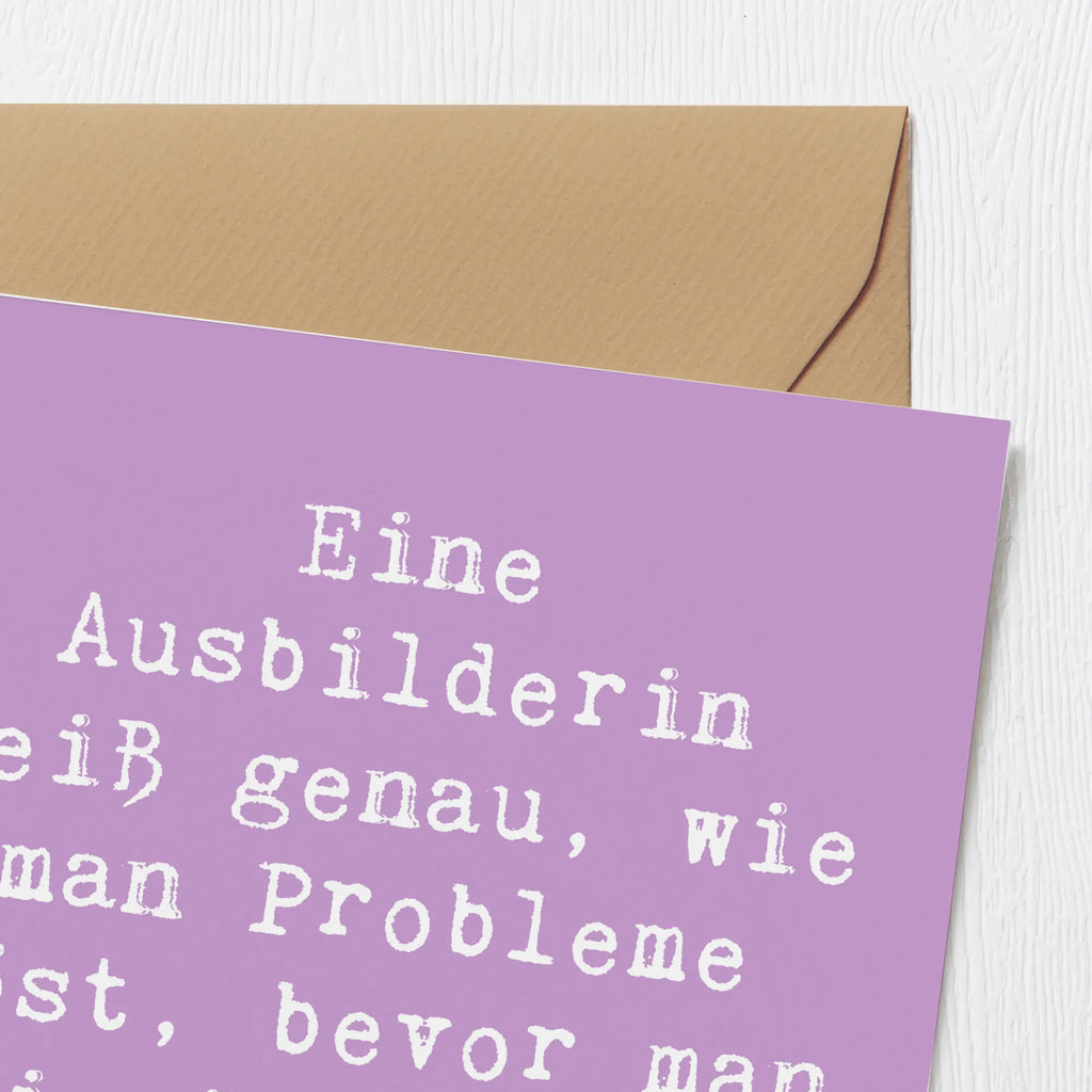 Deluxe Karte Spruch Eine Ausbilderin weiß genau, wie man Probleme löst, bevor man sie überhaupt hat! Glückwunschkarte, Klappkarte, Karte, Hochzeitskarte, Hochwertige Grußkarte, Hochwertige Klappkarte, Geburtstagskarte, Einladungskarte, Grußkarte, Beruf, Ausbildung, Jubiläum, Abschied, Rente, Kollege, Kollegin, Geschenk, Schenken, Arbeitskollege, Mitarbeiter, Firma, Danke, Dankeschön