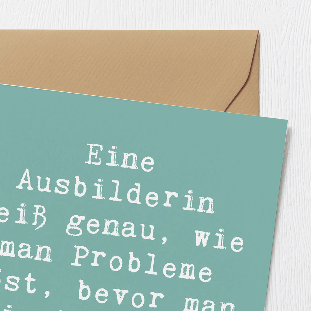 Deluxe Karte Spruch Eine Ausbilderin weiß genau, wie man Probleme löst, bevor man sie überhaupt hat! Glückwunschkarte, Klappkarte, Karte, Hochzeitskarte, Hochwertige Grußkarte, Hochwertige Klappkarte, Geburtstagskarte, Einladungskarte, Grußkarte, Beruf, Ausbildung, Jubiläum, Abschied, Rente, Kollege, Kollegin, Geschenk, Schenken, Arbeitskollege, Mitarbeiter, Firma, Danke, Dankeschön