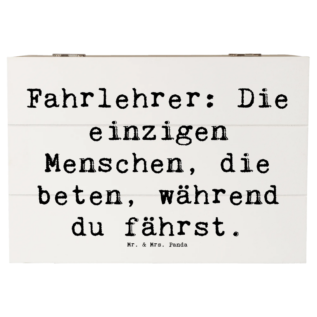 Holzkiste Spruch Fahrlehrer: Die einzigen Menschen, die beten, während du fährst. Geschenkbox, Schatzkiste, XXL, Holzkiste, Erinnerungsbox, Truhe, Kiste, Erinnerungskiste, Dekokiste, Geschenkdose, Schatulle, Aufbewahrungsbox, Beruf, Ausbildung, Jubiläum, Abschied, Rente, Kollege, Kollegin, Geschenk, Schenken, Arbeitskollege, Mitarbeiter, Firma, Danke, Dankeschön