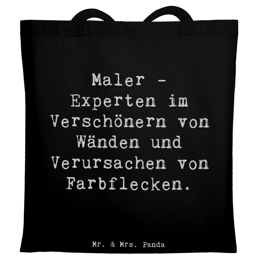 Tragetasche Spruch Maler - Experten im Verschönern von Wänden und Verursachen von Farbflecken. Beutel, Badetasche, Stofftasche, Laptoptasche, Tasche, Jutebeutel, Beuteltasche, Tragetasche, Einkaufstasche, Strandtasche, Stoffbeutel, Schultertasche, Einkaufstüte, Shopper, Jutetasche, Umhängetasche, Beruf, Ausbildung, Jubiläum, Abschied, Rente, Kollege, Kollegin, Geschenk, Schenken, Arbeitskollege, Mitarbeiter, Firma, Danke, Dankeschön