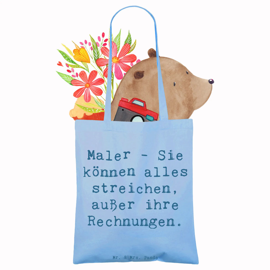 Tragetasche Spruch Maler - Sie können alles streichen, außer ihre Rechnungen. Beuteltasche, Beutel, Einkaufstasche, Jutebeutel, Stoffbeutel, Tasche, Shopper, Umhängetasche, Strandtasche, Schultertasche, Stofftasche, Tragetasche, Badetasche, Jutetasche, Einkaufstüte, Laptoptasche, Beruf, Ausbildung, Jubiläum, Abschied, Rente, Kollege, Kollegin, Geschenk, Schenken, Arbeitskollege, Mitarbeiter, Firma, Danke, Dankeschön
