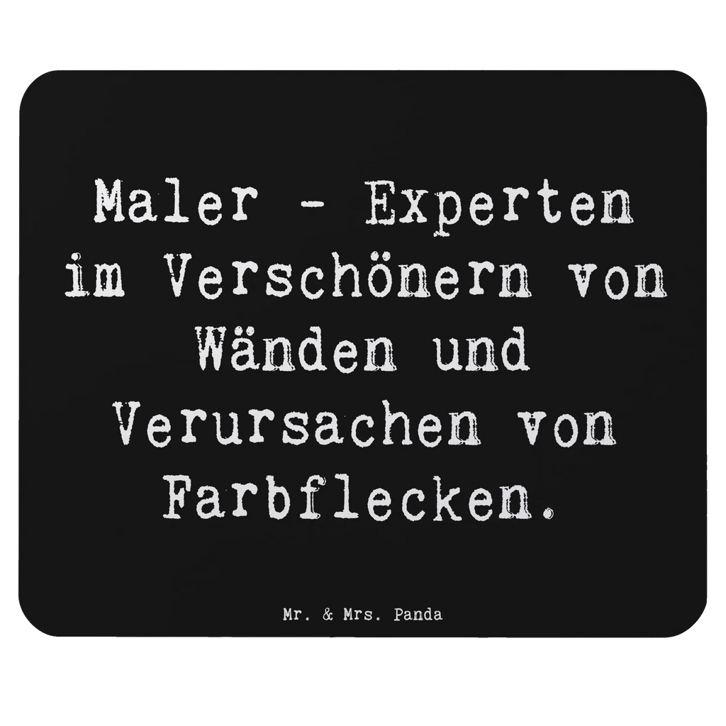 Mouse mat Saying Maler - Experten im Verschönern von Wänden und Verursachen von Farbflecken. Mauspad Büro, Mousepad, Mauspad, PC Zubehör, Mausunterlage, Büroausstattung, Arbeitszimmer, Designer Mauspad, Einzigartiges Mauspad, Computer zubehör, Beruf, Ausbildung, Jubiläum, Abschied, Rente, Kollege, Kollegin, Geschenk, Schenken, Arbeitskollege, Mitarbeiter, Firma, Danke, Dankeschön