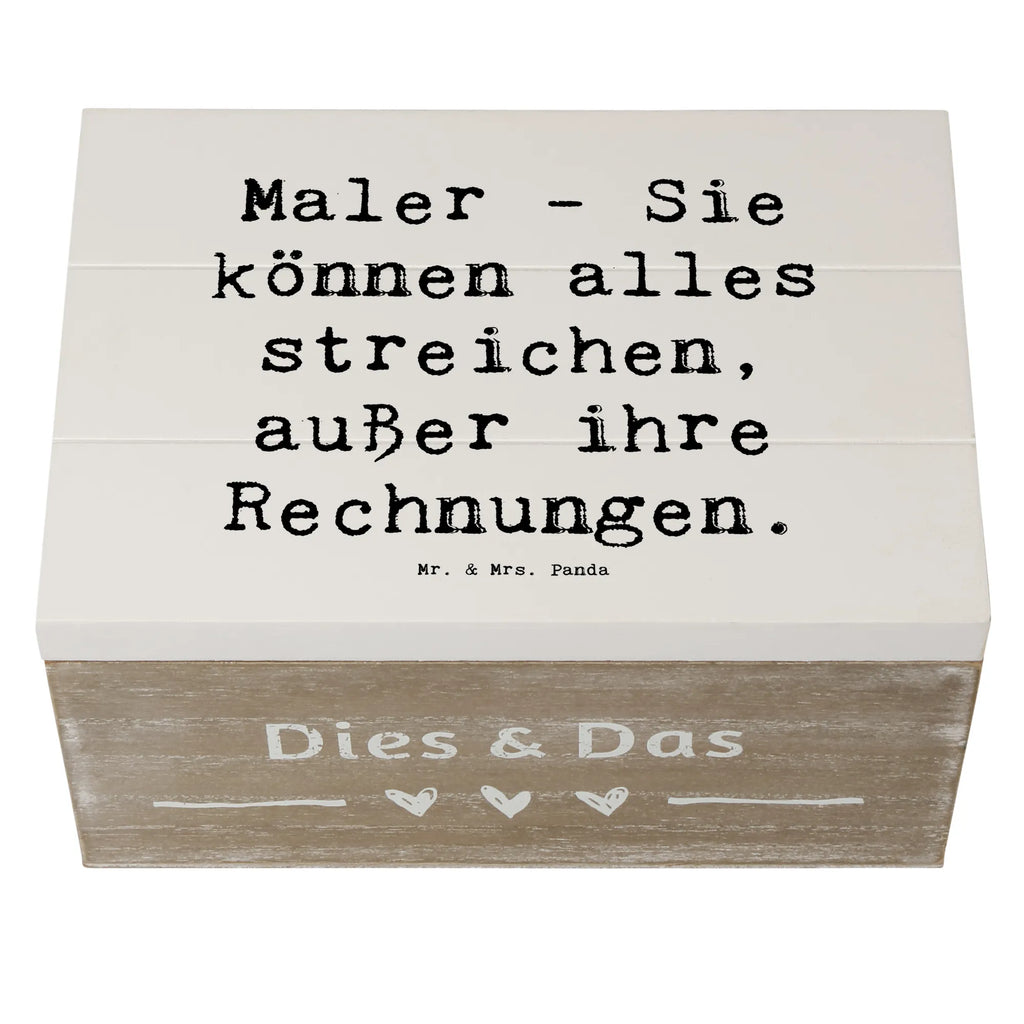 Holzkiste Spruch Maler - Sie können alles streichen, außer ihre Rechnungen. Truhe, Schatzkiste, Geschenkbox, Aufbewahrungsbox, XXL, Kiste, Schatulle, Erinnerungskiste, Geschenkdose, Erinnerungsbox, Holzkiste, Dekokiste, Beruf, Ausbildung, Jubiläum, Abschied, Rente, Kollege, Kollegin, Geschenk, Schenken, Arbeitskollege, Mitarbeiter, Firma, Danke, Dankeschön
