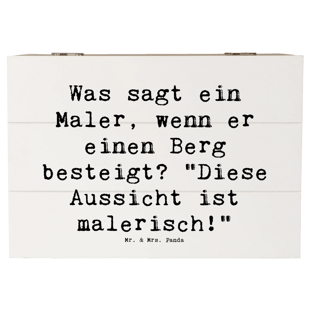 Holzkiste Spruch Was sagt ein Maler, wenn er einen Berg besteigt? "Diese Aussicht ist malerisch!" Dekokiste, Erinnerungsbox, Kiste, Erinnerungskiste, XXL, Schatulle, Aufbewahrungsbox, Geschenkdose, Holzkiste, Geschenkbox, Truhe, Schatzkiste, Beruf, Ausbildung, Jubiläum, Abschied, Rente, Kollege, Kollegin, Geschenk, Schenken, Arbeitskollege, Mitarbeiter, Firma, Danke, Dankeschön