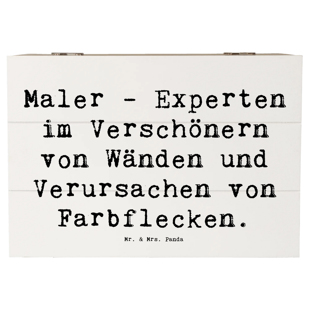 Holzkiste Spruch Maler - Experten im Verschönern von Wänden und Verursachen von Farbflecken. Geschenkdose, Schatulle, Truhe, Erinnerungskiste, XXL, Kiste, Dekokiste, Geschenkbox, Schatzkiste, Holzkiste, Erinnerungsbox, Aufbewahrungsbox, Beruf, Ausbildung, Jubiläum, Abschied, Rente, Kollege, Kollegin, Geschenk, Schenken, Arbeitskollege, Mitarbeiter, Firma, Danke, Dankeschön