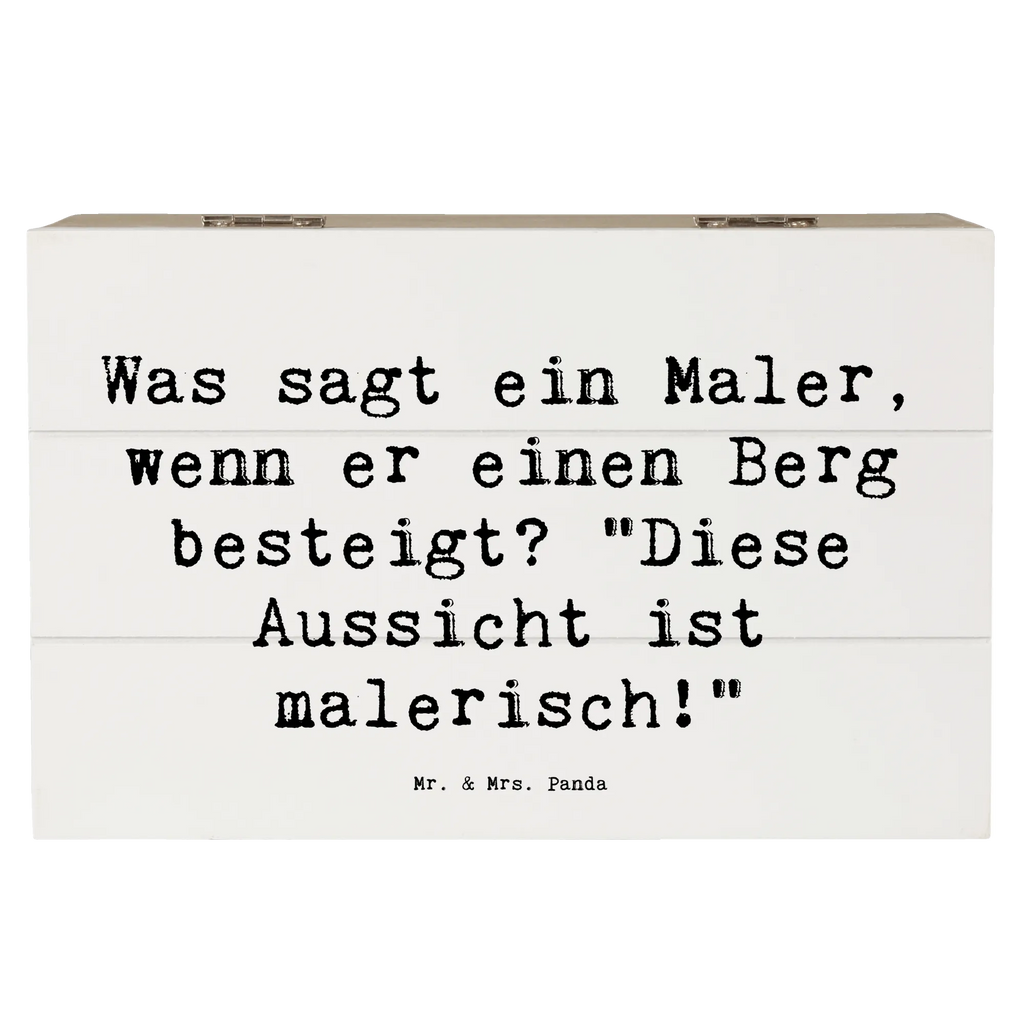 Holzkiste Spruch Was sagt ein Maler, wenn er einen Berg besteigt? "Diese Aussicht ist malerisch!" Dekokiste, Erinnerungsbox, Kiste, Erinnerungskiste, XXL, Schatulle, Aufbewahrungsbox, Geschenkdose, Holzkiste, Geschenkbox, Truhe, Schatzkiste, Beruf, Ausbildung, Jubiläum, Abschied, Rente, Kollege, Kollegin, Geschenk, Schenken, Arbeitskollege, Mitarbeiter, Firma, Danke, Dankeschön