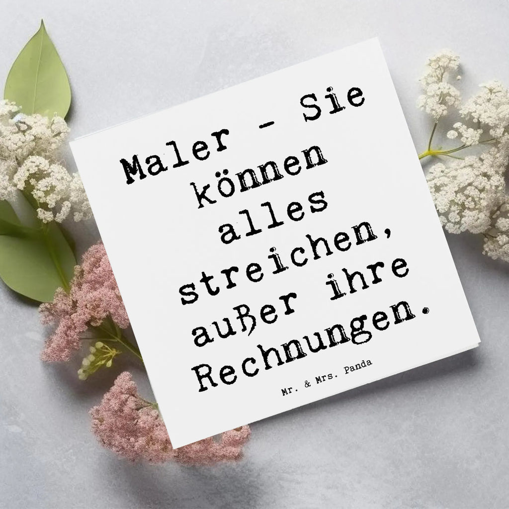 Deluxe Karte Spruch Maler - Sie können alles streichen, außer ihre Rechnungen. Hochwertige Grußkarte, Glückwunschkarte, Einladungskarte, Hochzeitskarte, Karte, Hochwertige Klappkarte, Klappkarte, Grußkarte, Geburtstagskarte, Beruf, Ausbildung, Jubiläum, Abschied, Rente, Kollege, Kollegin, Geschenk, Schenken, Arbeitskollege, Mitarbeiter, Firma, Danke, Dankeschön