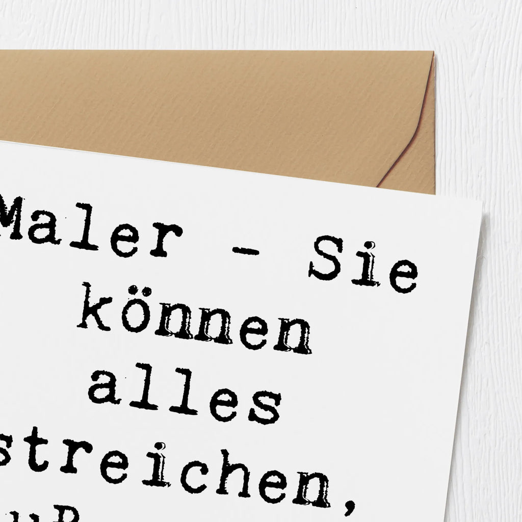 Deluxe Karte Spruch Maler - Sie können alles streichen, außer ihre Rechnungen. Hochwertige Grußkarte, Glückwunschkarte, Einladungskarte, Hochzeitskarte, Karte, Hochwertige Klappkarte, Klappkarte, Grußkarte, Geburtstagskarte, Beruf, Ausbildung, Jubiläum, Abschied, Rente, Kollege, Kollegin, Geschenk, Schenken, Arbeitskollege, Mitarbeiter, Firma, Danke, Dankeschön