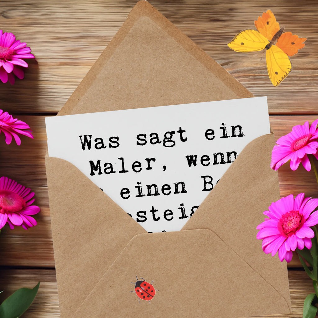 Deluxe Card Saying Was sagt ein Maler, wenn er einen Berg besteigt? "Diese Aussicht ist malerisch!" Hochwertige Klappkarte, Einladungskarte, Grußkarte, Karte, Hochzeitskarte, Geburtstagskarte, Hochwertige Grußkarte, Glückwunschkarte, Klappkarte, Beruf, Ausbildung, Jubiläum, Abschied, Rente, Kollege, Kollegin, Geschenk, Schenken, Arbeitskollege, Mitarbeiter, Firma, Danke, Dankeschön