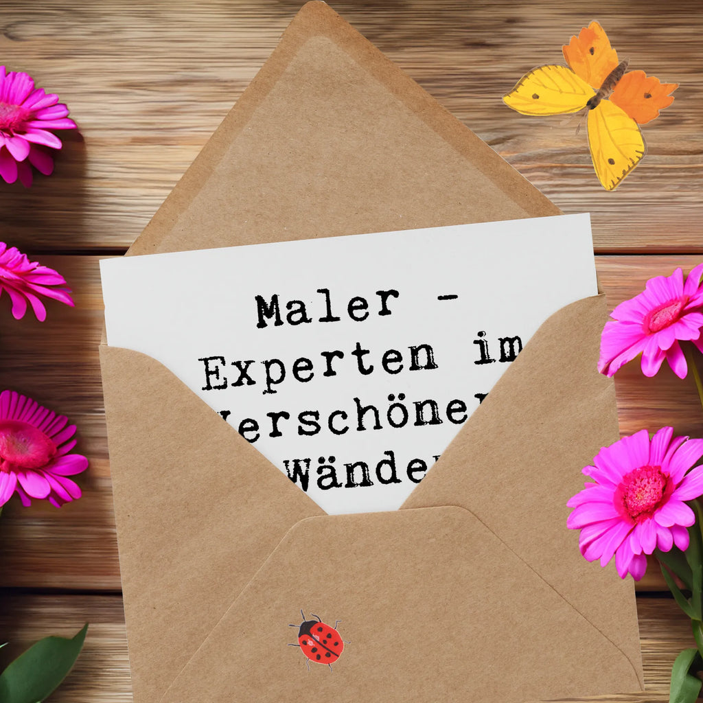 Deluxe Card Saying Maler - Experten im Verschönern von Wänden und Verursachen von Farbflecken. Hochwertige Klappkarte, Karte, Glückwunschkarte, Klappkarte, Einladungskarte, Grußkarte, Hochzeitskarte, Hochwertige Grußkarte, Geburtstagskarte, Beruf, Ausbildung, Jubiläum, Abschied, Rente, Kollege, Kollegin, Geschenk, Schenken, Arbeitskollege, Mitarbeiter, Firma, Danke, Dankeschön