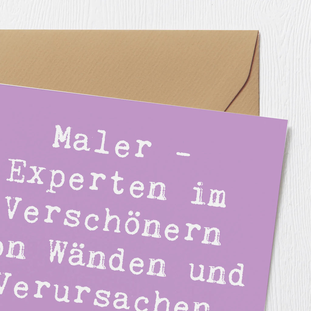 Deluxe Card Saying Maler - Experten im Verschönern von Wänden und Verursachen von Farbflecken. Hochwertige Klappkarte, Karte, Glückwunschkarte, Klappkarte, Einladungskarte, Grußkarte, Hochzeitskarte, Hochwertige Grußkarte, Geburtstagskarte, Beruf, Ausbildung, Jubiläum, Abschied, Rente, Kollege, Kollegin, Geschenk, Schenken, Arbeitskollege, Mitarbeiter, Firma, Danke, Dankeschön