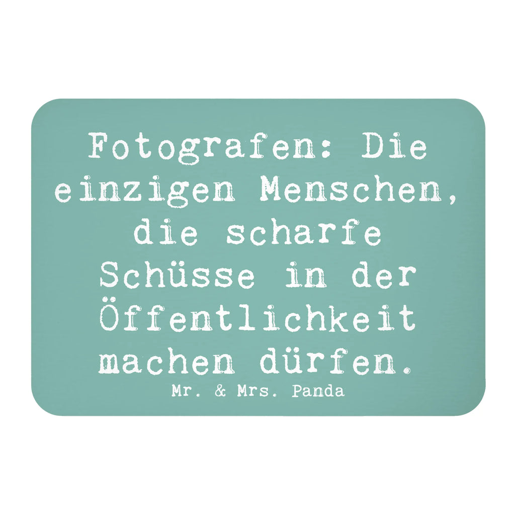 Magnet Spruch Fotografen: Die einzigen Menschen, die scharfe Schüsse in der Öffentlichkeit machen dürfen. Souvenir Magnet, Motivmagnete, Dekomagnet, Notiz Magnet, Whiteboard Magnet, Pinnwandmagnet, Kühlschrank Dekoration, Kühlschrankmagnet, Beruf, Ausbildung, Jubiläum, Abschied, Rente, Kollege, Kollegin, Geschenk, Schenken, Arbeitskollege, Mitarbeiter, Firma, Danke, Dankeschön