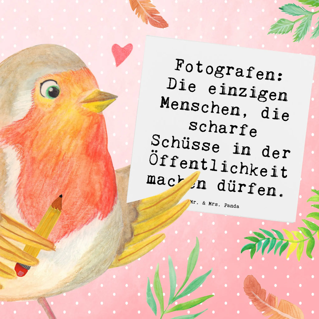 Deluxe Karte Spruch Fotografen: Die einzigen Menschen, die scharfe Schüsse in der Öffentlichkeit machen dürfen. Klappkarte, Grußkarte, Hochzeitskarte, Hochwertige Grußkarte, Hochwertige Klappkarte, Glückwunschkarte, Einladungskarte, Karte, Geburtstagskarte, Beruf, Ausbildung, Jubiläum, Abschied, Rente, Kollege, Kollegin, Geschenk, Schenken, Arbeitskollege, Mitarbeiter, Firma, Danke, Dankeschön