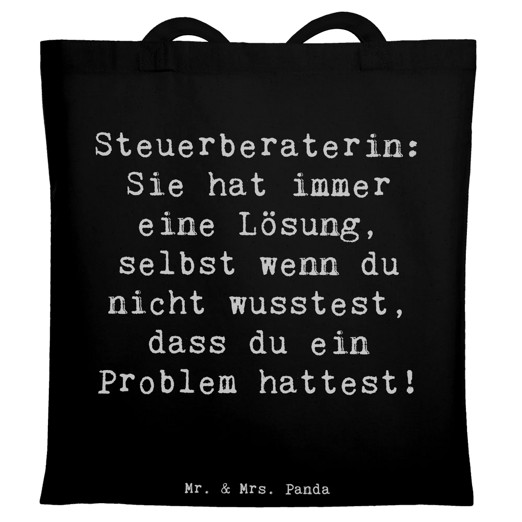 Tragetasche Spruch Steuerberaterin: Sie hat immer eine Lösung, selbst wenn du nicht wusstest, dass du ein Problem hattest! Jutetasche, Tasche, Schultertasche, Einkaufstüte, Shopper, Strandtasche, Umhängetasche, Beuteltasche, Stoffbeutel, Tragetasche, Badetasche, Laptoptasche, Jutebeutel, Beutel, Einkaufstasche, Stofftasche, Beruf, Ausbildung, Jubiläum, Abschied, Rente, Kollege, Kollegin, Geschenk, Schenken, Arbeitskollege, Mitarbeiter, Firma, Danke, Dankeschön