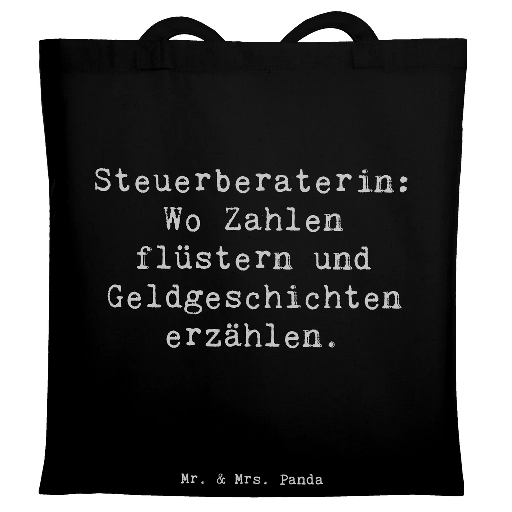 Tragetasche Spruch Steuerberaterin: Wo Zahlen flüstern und Geldgeschichten erzählen. Beuteltasche, Beutel, Einkaufstasche, Jutebeutel, Stoffbeutel, Tasche, Shopper, Umhängetasche, Strandtasche, Schultertasche, Stofftasche, Tragetasche, Badetasche, Jutetasche, Einkaufstüte, Laptoptasche, Beruf, Ausbildung, Jubiläum, Abschied, Rente, Kollege, Kollegin, Geschenk, Schenken, Arbeitskollege, Mitarbeiter, Firma, Danke, Dankeschön