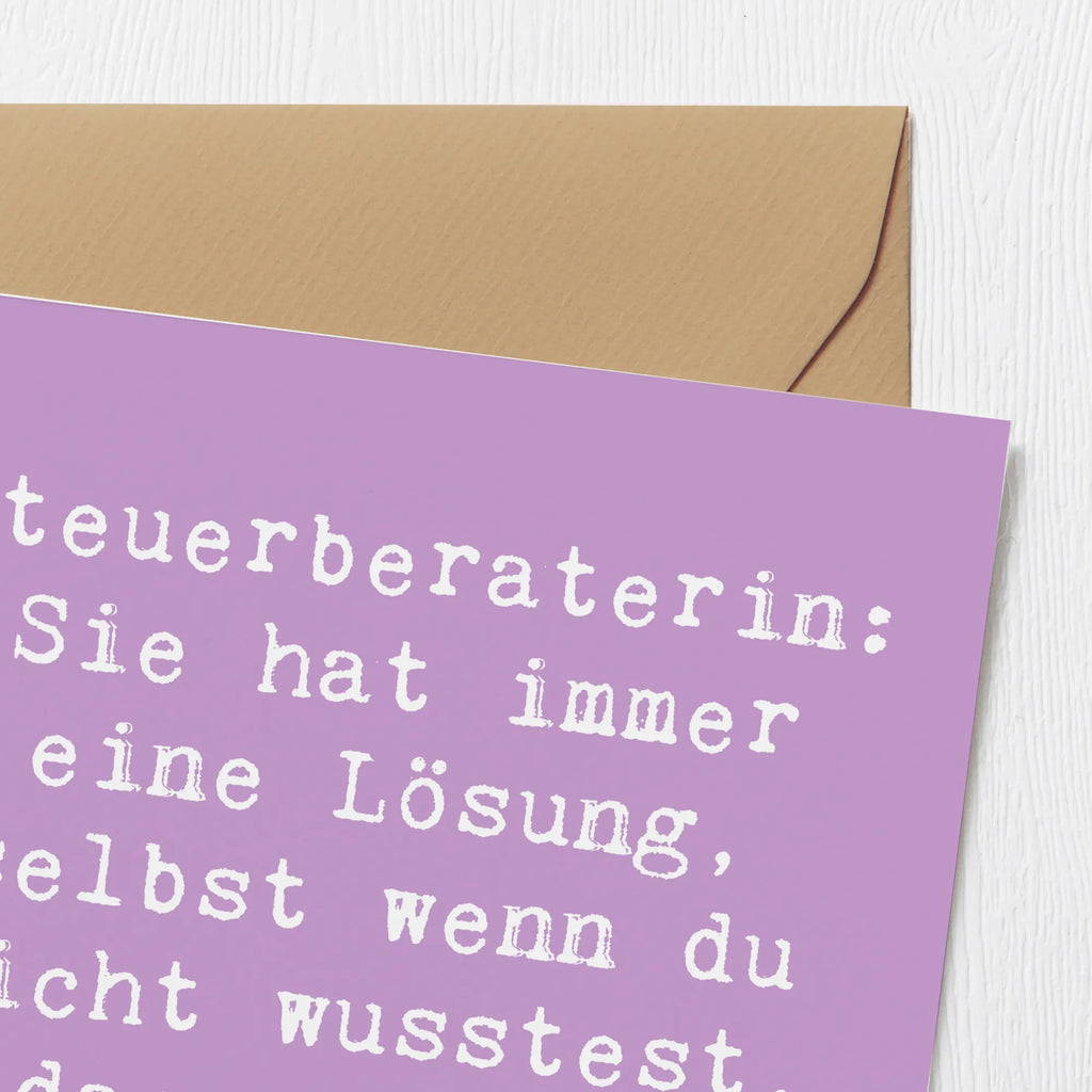 Deluxe Karte Spruch Steuerberaterin: Sie hat immer eine Lösung, selbst wenn du nicht wusstest, dass du ein Problem hattest! Geburtstagskarte, Einladungskarte, Klappkarte, Grußkarte, Glückwunschkarte, Hochwertige Grußkarte, Hochwertige Klappkarte, Karte, Hochzeitskarte, Beruf, Ausbildung, Jubiläum, Abschied, Rente, Kollege, Kollegin, Geschenk, Schenken, Arbeitskollege, Mitarbeiter, Firma, Danke, Dankeschön