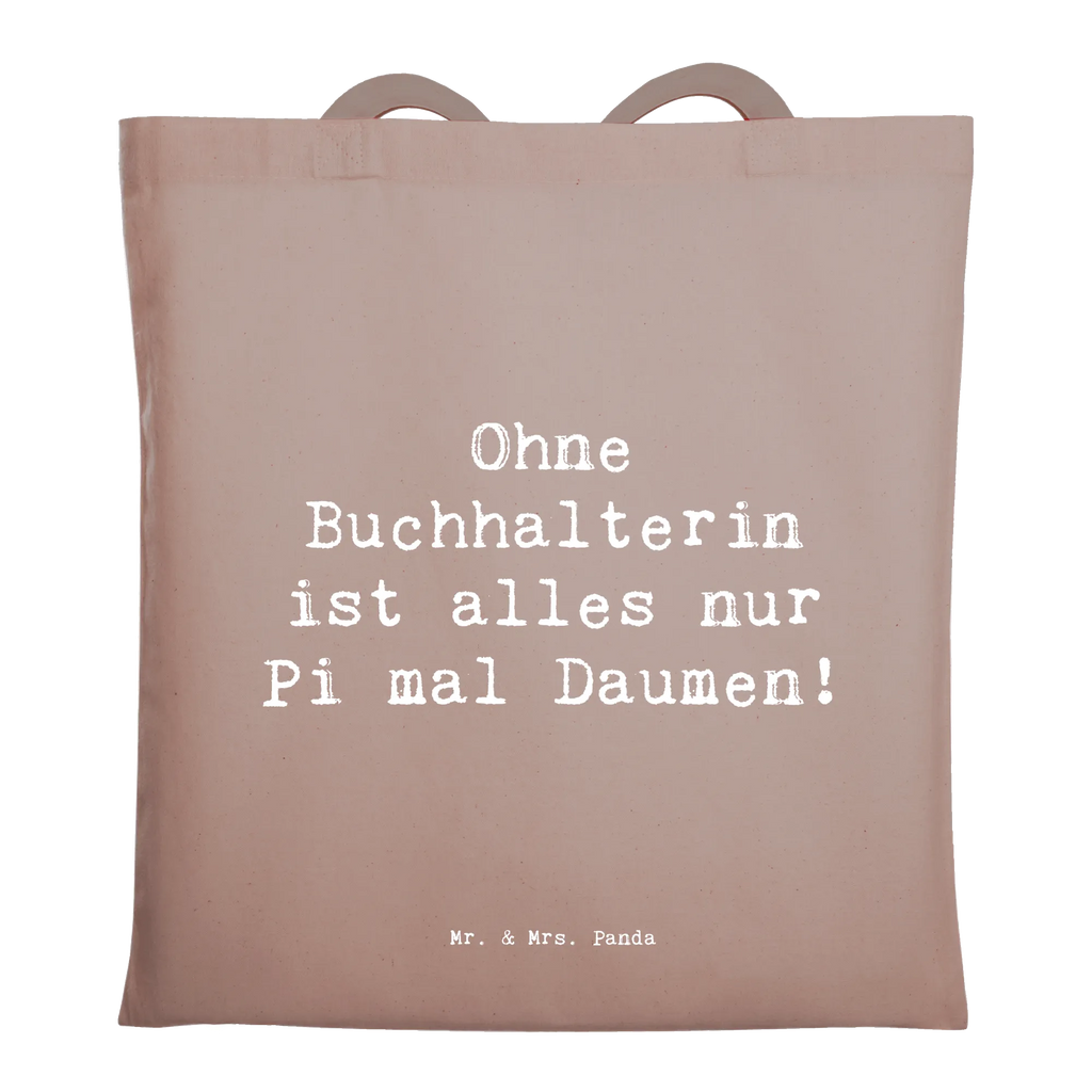 Tragetasche Spruch Ohne Buchhalterin ist alles nur Pi mal Daumen! Umhängetasche, Jutebeutel, Strandtasche, Stoffbeutel, Einkaufstasche, Shopper, Jutetasche, Laptoptasche, Beutel, Tragetasche, Badetasche, Tasche, Beuteltasche, Schultertasche, Stofftasche, Einkaufstüte, Beruf, Ausbildung, Jubiläum, Abschied, Rente, Kollege, Kollegin, Geschenk, Schenken, Arbeitskollege, Mitarbeiter, Firma, Danke, Dankeschön