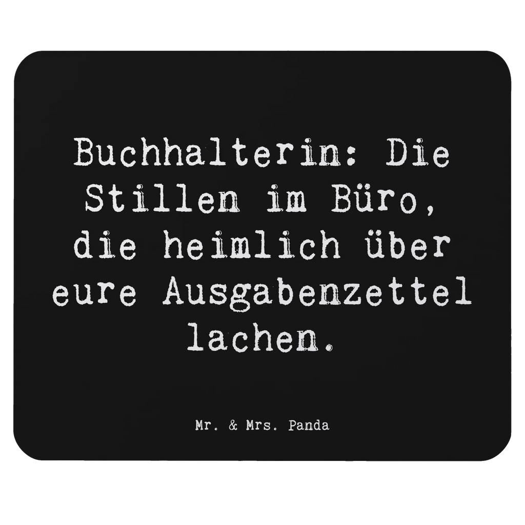 Mauspad Spruch Buchhalterin: Die Stillen im Büro, die heimlich über eure Ausgabenzettel lachen. PC Zubehör, Einzigartiges Mauspad, Computer zubehör, Mauspad Büro, Arbeitszimmer, Büroausstattung, Mausunterlage, Mousepad, Designer Mauspad, Mauspad, Beruf, Ausbildung, Jubiläum, Abschied, Rente, Kollege, Kollegin, Geschenk, Schenken, Arbeitskollege, Mitarbeiter, Firma, Danke, Dankeschön