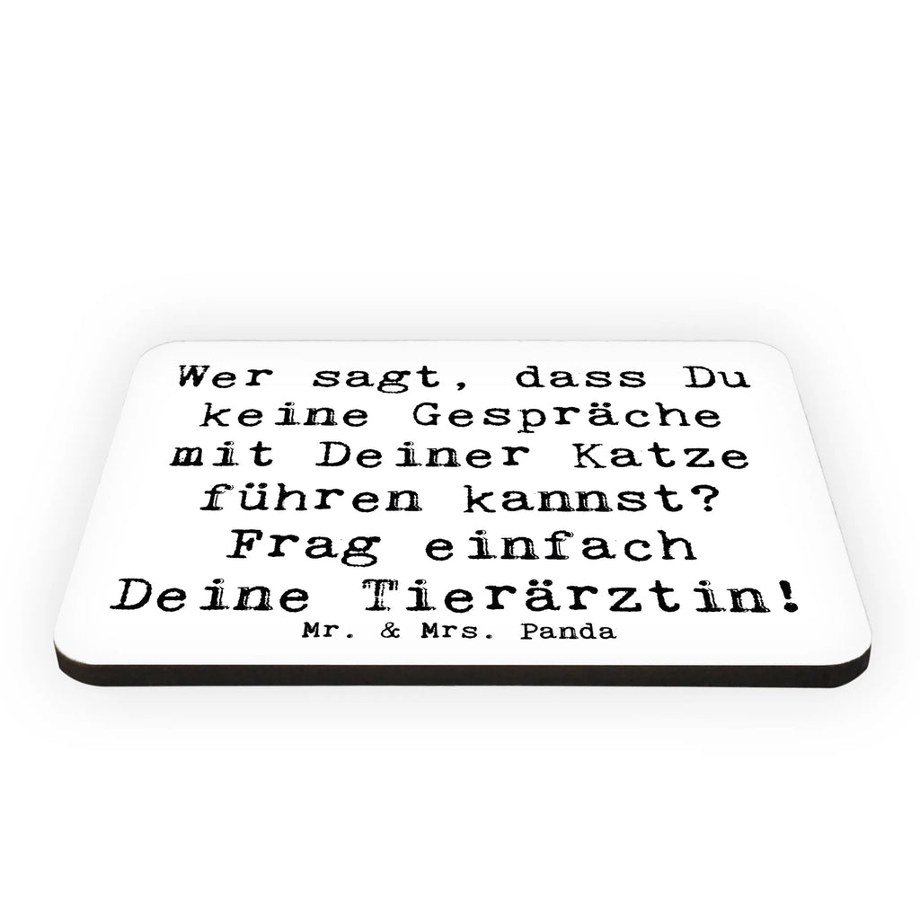Magnet Spruch Wer sagt, dass Du keine Gespräche mit Deiner Katze führen kannst? Frag einfach Deine Tierärztin! Whiteboard Magnet, Pinnwandmagnet, Dekomagnet, Souvenir Magnet, Notiz Magnet, Kühlschrank Dekoration, Kühlschrankmagnet, Motivmagnete, Beruf, Ausbildung, Jubiläum, Abschied, Rente, Kollege, Kollegin, Geschenk, Schenken, Arbeitskollege, Mitarbeiter, Firma, Danke, Dankeschön