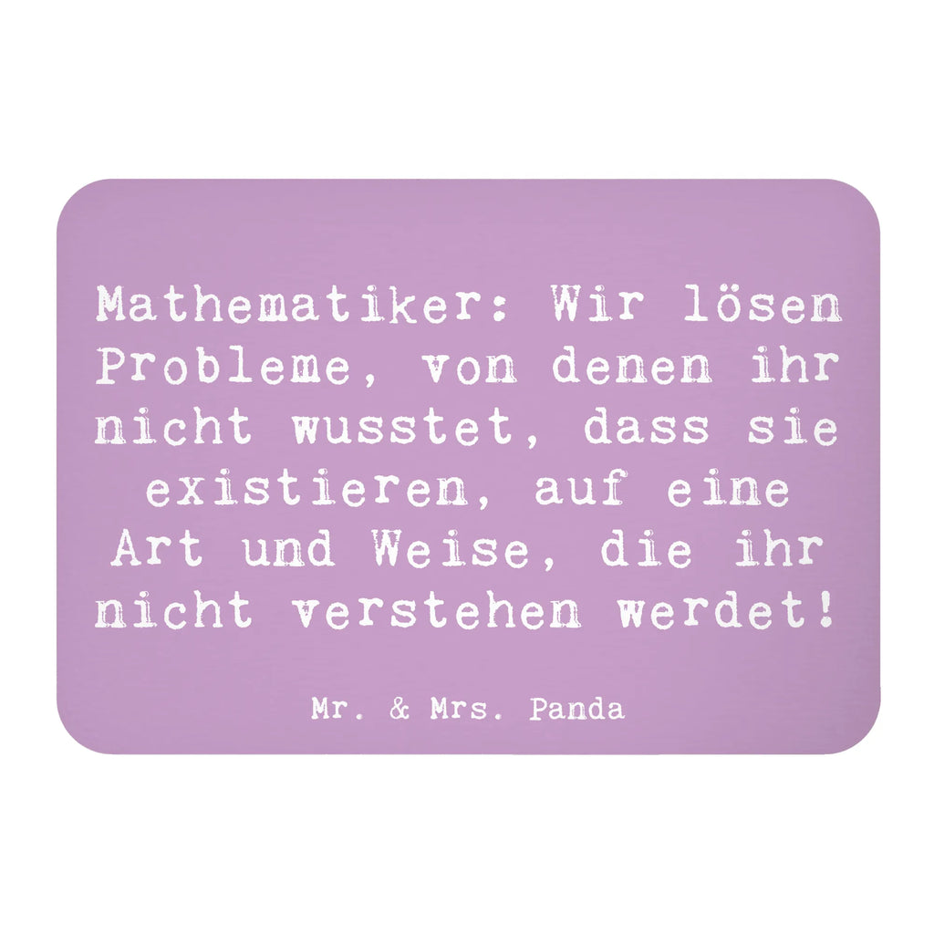 Magnet Saying Mathematiker: Wir lösen Probleme, von denen ihr nicht wusstet, dass sie existieren, auf eine Art und Weise, die ihr nicht verstehen werdet! Dekomagnet, Notiz Magnet, Motivmagnete, Kühlschrank Dekoration, Souvenir Magnet, Whiteboard Magnet, Pinnwandmagnet, Kühlschrankmagnet, Beruf, Ausbildung, Jubiläum, Abschied, Rente, Kollege, Kollegin, Geschenk, Schenken, Arbeitskollege, Mitarbeiter, Firma, Danke, Dankeschön