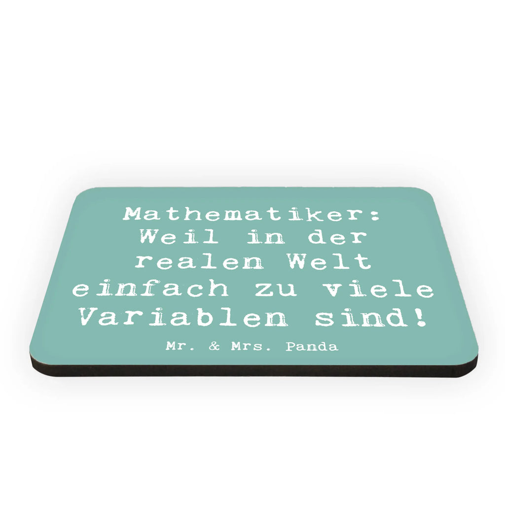 Magnet Saying Mathematiker: Weil in der realen Welt einfach zu viele Variablen sind! Whiteboard Magnet, Pinnwandmagnet, Notiz Magnet, Dekomagnet, Kühlschrankmagnet, Souvenir Magnet, Motivmagnete, Kühlschrank Dekoration, Beruf, Ausbildung, Jubiläum, Abschied, Rente, Kollege, Kollegin, Geschenk, Schenken, Arbeitskollege, Mitarbeiter, Firma, Danke, Dankeschön