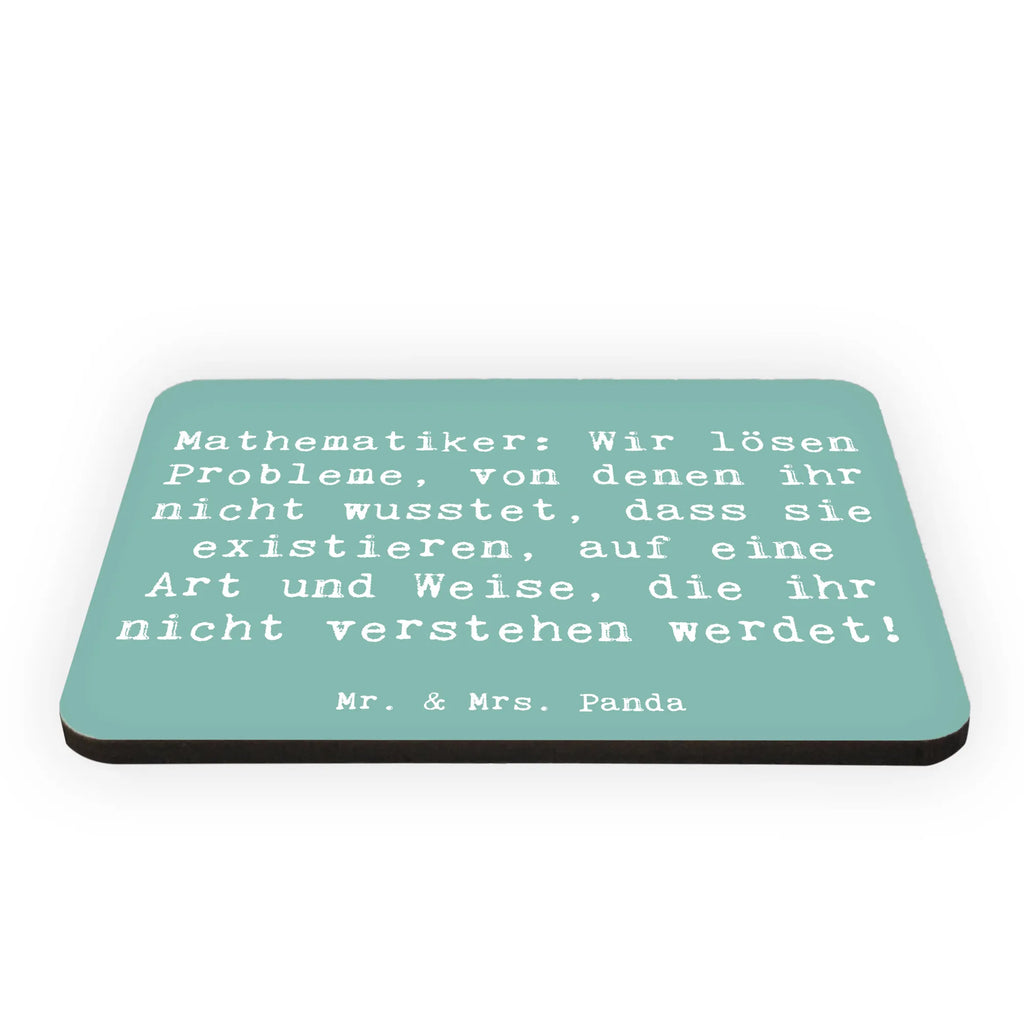 Magnet Saying Mathematiker: Wir lösen Probleme, von denen ihr nicht wusstet, dass sie existieren, auf eine Art und Weise, die ihr nicht verstehen werdet! Dekomagnet, Notiz Magnet, Motivmagnete, Kühlschrank Dekoration, Souvenir Magnet, Whiteboard Magnet, Pinnwandmagnet, Kühlschrankmagnet, Beruf, Ausbildung, Jubiläum, Abschied, Rente, Kollege, Kollegin, Geschenk, Schenken, Arbeitskollege, Mitarbeiter, Firma, Danke, Dankeschön