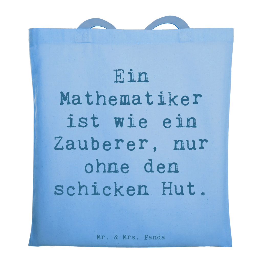 Tragetasche Spruch Ein Mathematiker ist wie ein Zauberer, nur ohne den schicken Hut. Stofftasche, Beutel, Jutebeutel, Stoffbeutel, Einkaufstüte, Tragetasche, Schultertasche, Jutetasche, Umhängetasche, Laptoptasche, Beuteltasche, Badetasche, Strandtasche, Shopper, Einkaufstasche, Tasche, Beruf, Ausbildung, Jubiläum, Abschied, Rente, Kollege, Kollegin, Geschenk, Schenken, Arbeitskollege, Mitarbeiter, Firma, Danke, Dankeschön